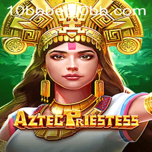 Exploring the Mystical World of AztecPriestess: A Deep Dive into the Game