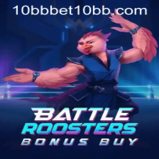 Unveiling BattleRoostersBonusBuy: The Game That Strikes with 10bbbet