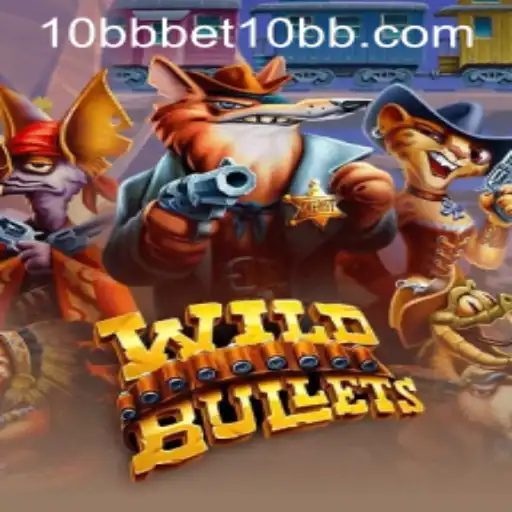 The Thrilling World of WildBullets: A Comprehensive Guide