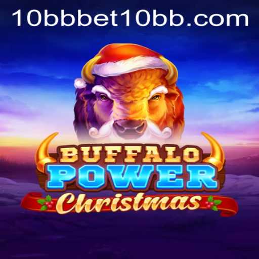 Buffalo Power Christmas: A Festive Gaming Experience with 10bbbet
