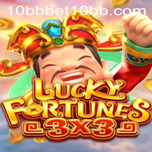 Explore the Thrills of LUCKYFORTUNES3x3: A Modern Gaming Adventure with 10bbbet